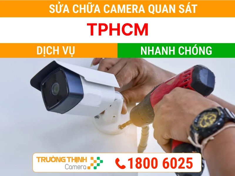 Sửa Camera Quan Sát | Chuyên Camera Trường Thịnh