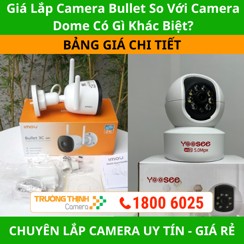 Giá Lắp Camera Bullet So Với Camera Dome Có Gì Khác Biệt?