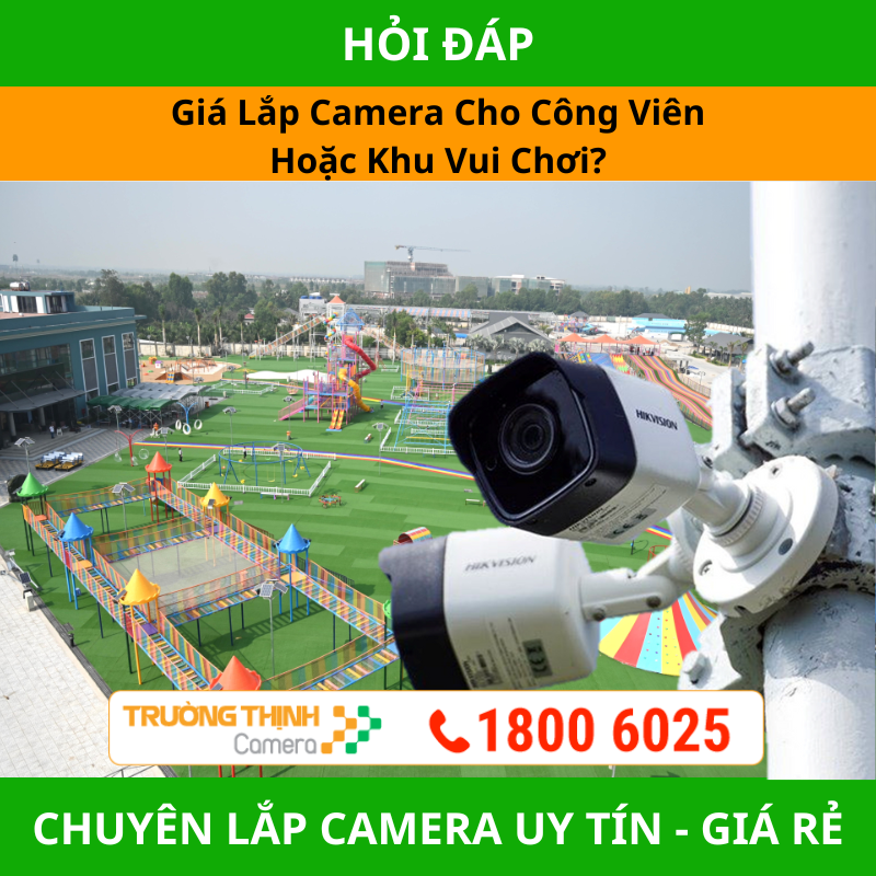 Giá Lắp Camera Cho Công Viên Hoặc Khu Vui Chơi?