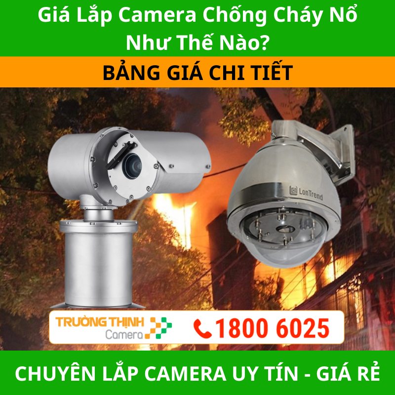 Giá Lắp Camera Chống Cháy Nổ Như Thế Nào