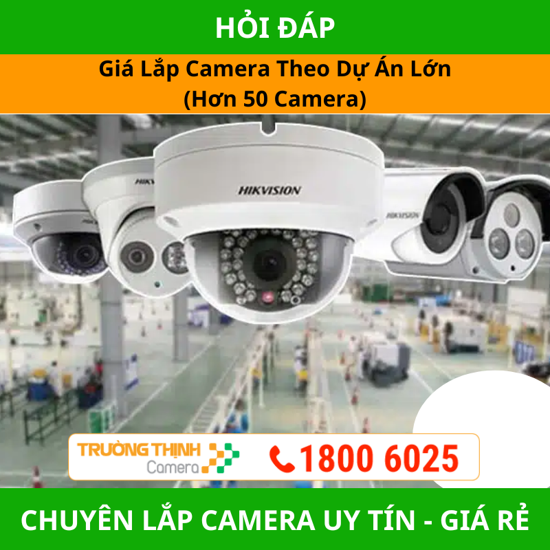 Giá Lắp Camera Theo Dự Án Lớn 