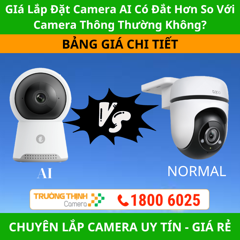 GIá Lắp Đặt Camera AI Có Đắt Hơn So Với Camera Thông Thường Không?