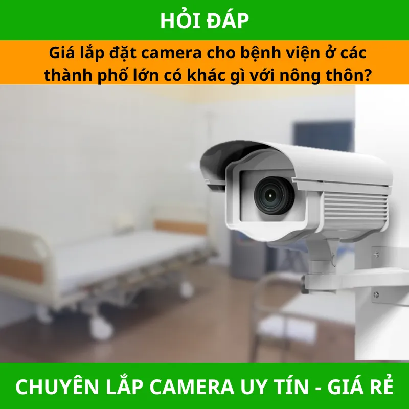 Giá lắp đặt camera cho bệnh viện?