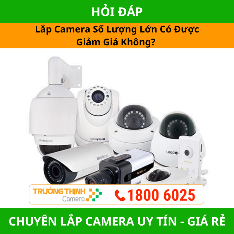 Lắp Camera Số Lượng Lớn Có Được Giảm Giá Không?