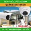 Nhận Sửa Chữa Camera Quan Sát Quận Bình Thạnh Nhanh Chóng